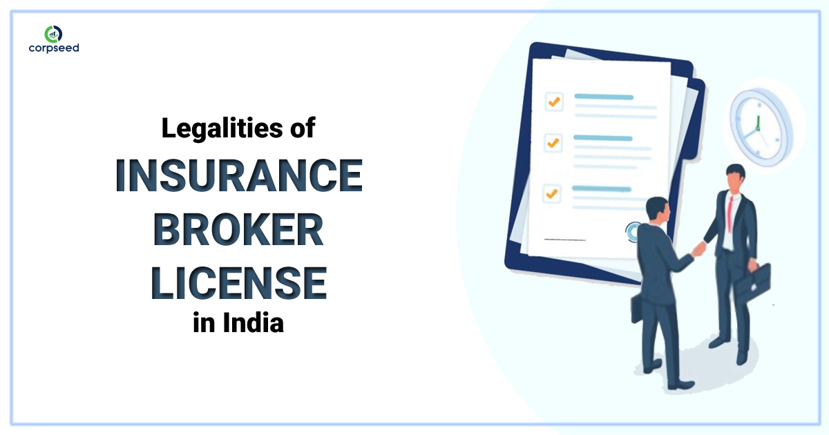 Legalities of Insurance Broker License in India - corpseed.jpg